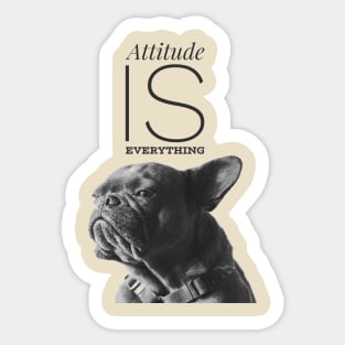 Attitude is everything Sticker